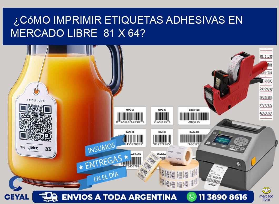 ¿Cómo imprimir etiquetas adhesivas en Mercado Libre 81 x 64?