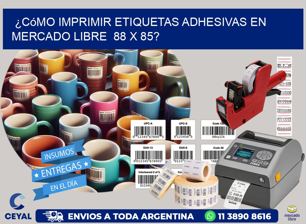 ¿Cómo imprimir etiquetas adhesivas en Mercado Libre 88 x 85?