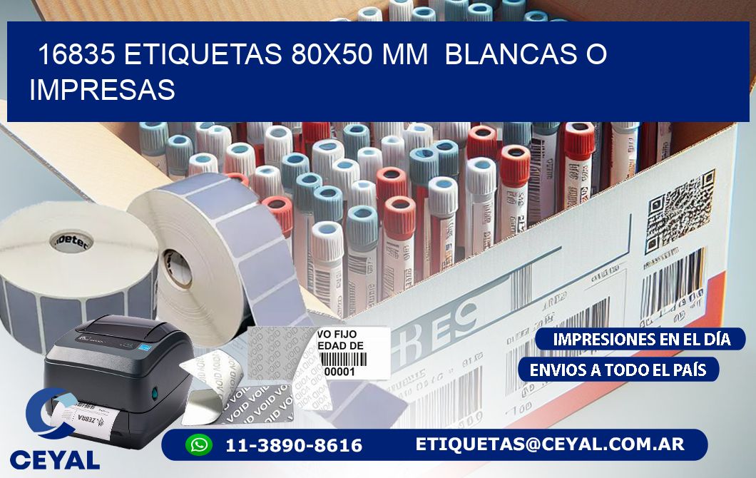 16835 ETIQUETAS 80x50 mm BLANCAS O IMPRESAS