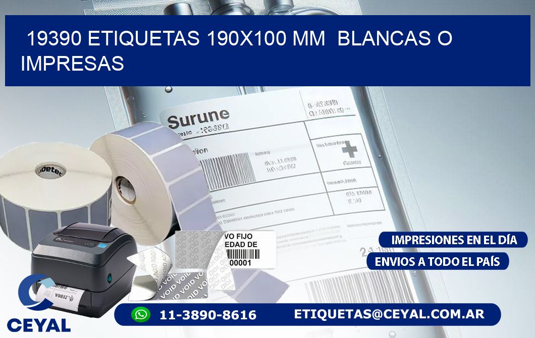 19390 ETIQUETAS 190×100 mm  BLANCAS O IMPRESAS