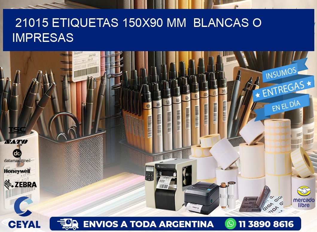 21015 ETIQUETAS 150x90 mm BLANCAS O IMPRESAS
