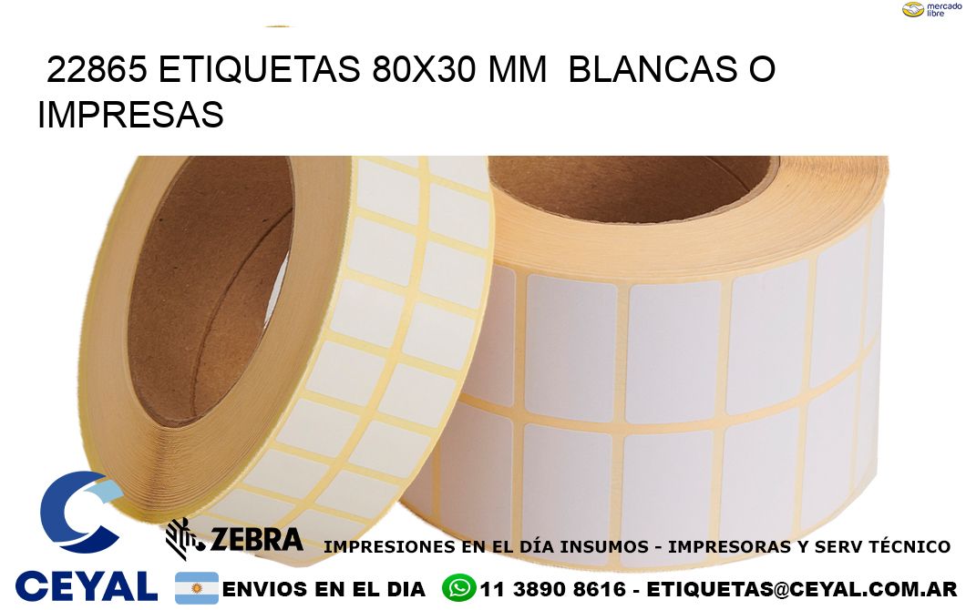 22865 ETIQUETAS 80x30 mm BLANCAS O IMPRESAS