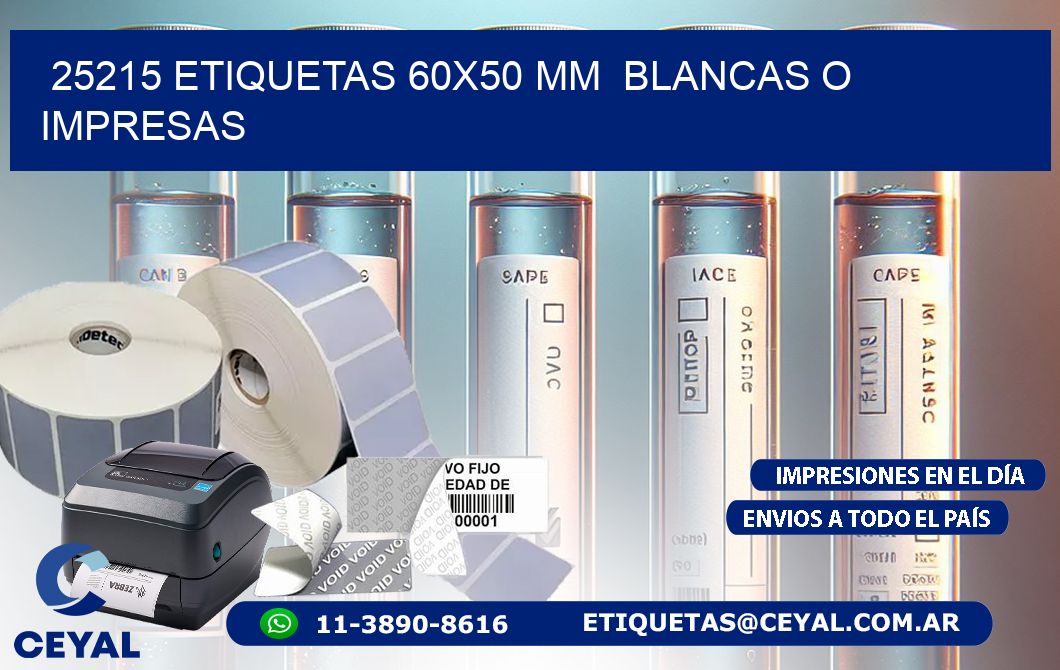 25215 ETIQUETAS 60x50 mm BLANCAS O IMPRESAS