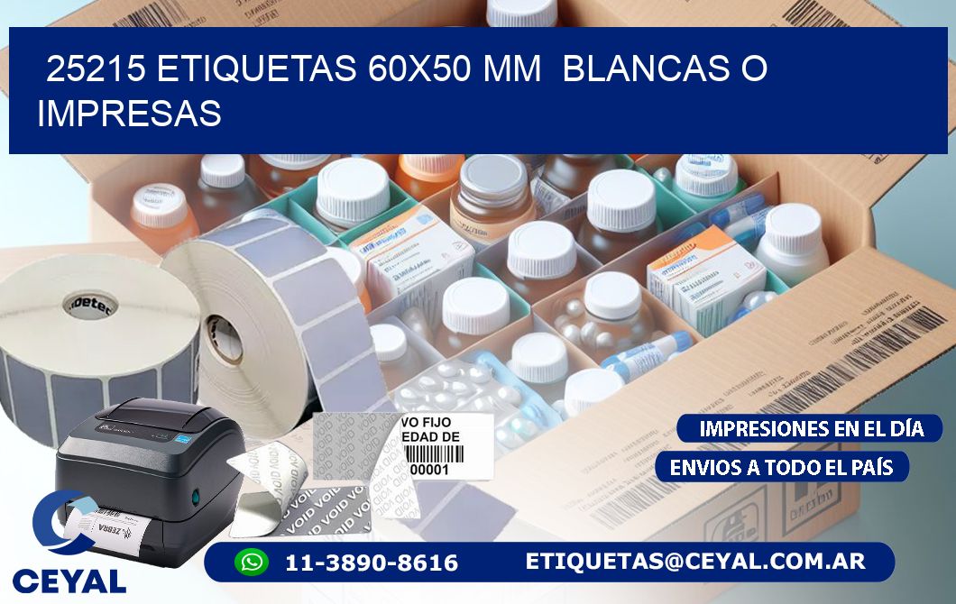 25215 ETIQUETAS 60x50 mm BLANCAS O IMPRESAS