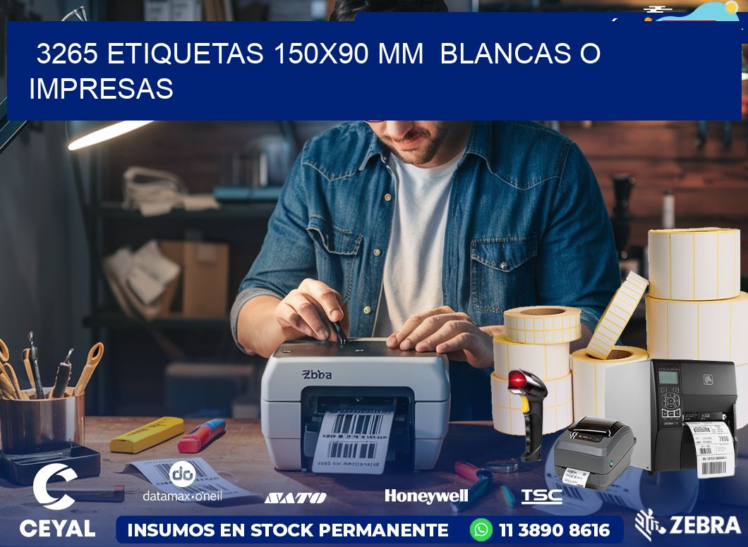 3265 ETIQUETAS 150x90 mm BLANCAS O IMPRESAS