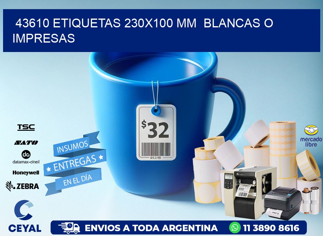43610 ETIQUETAS 230x100 mm BLANCAS O IMPRESAS