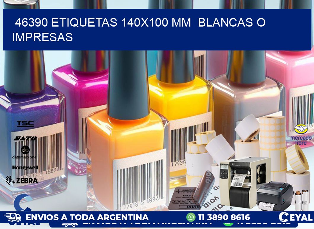 46390 ETIQUETAS 140×100 mm  BLANCAS O IMPRESAS