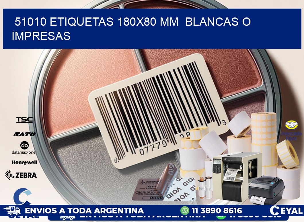 51010 ETIQUETAS 180x80 mm BLANCAS O IMPRESAS