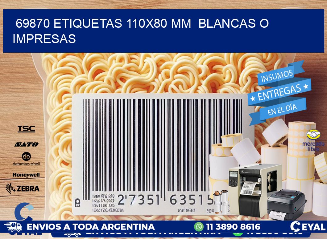 69870 ETIQUETAS 110x80 mm BLANCAS O IMPRESAS