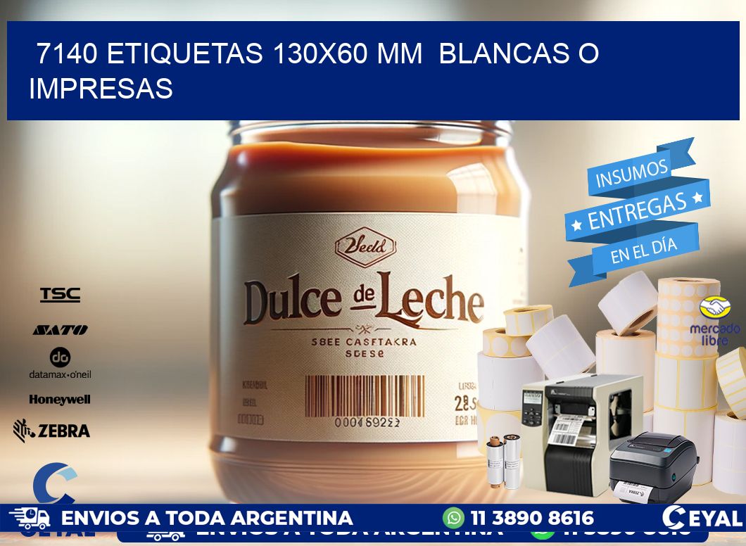 7140 ETIQUETAS 130x60 mm BLANCAS O IMPRESAS