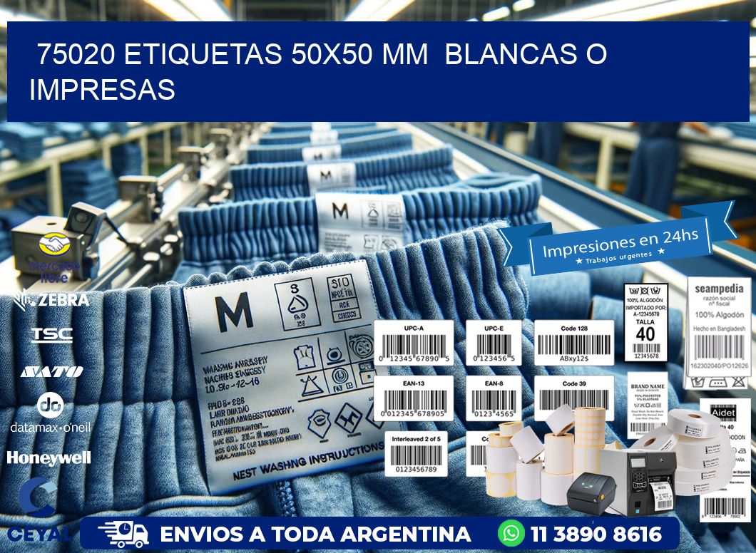 75020 ETIQUETAS 50x50 mm BLANCAS O IMPRESAS