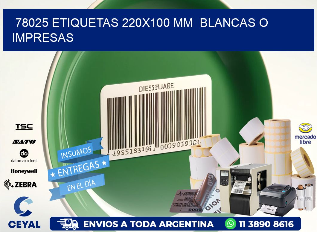 78025 ETIQUETAS 220x100 mm BLANCAS O IMPRESAS