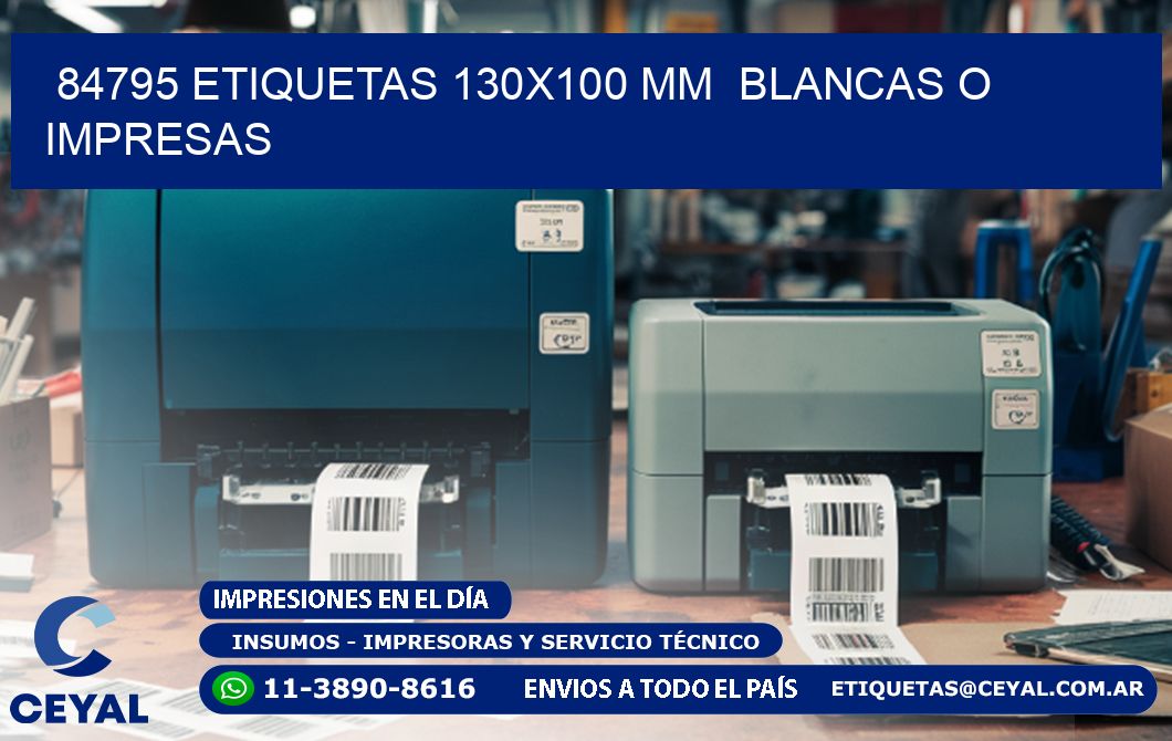 84795 ETIQUETAS 130x100 mm BLANCAS O IMPRESAS