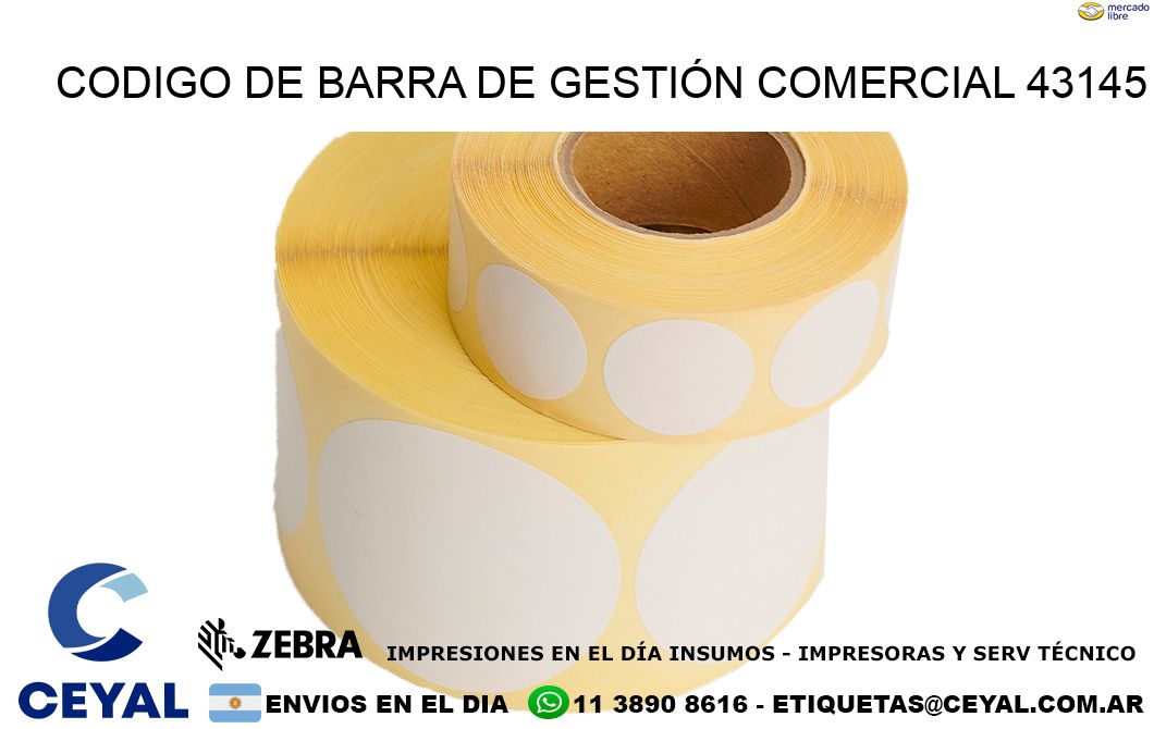 CODIGO DE BARRA DE GESTIÓN COMERCIAL 43145