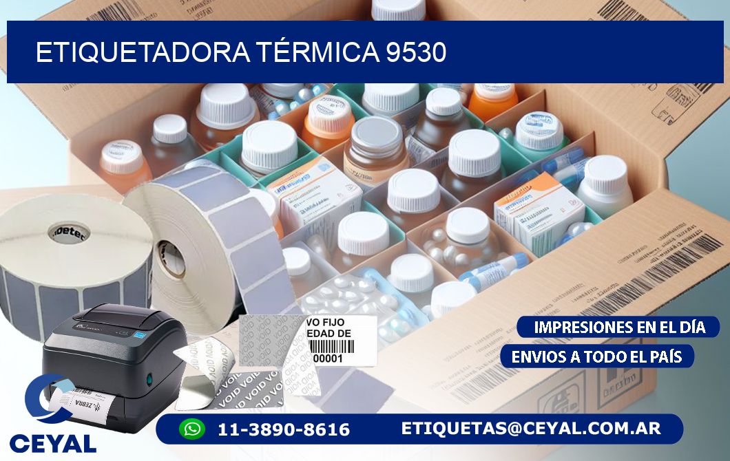 ETIQUETADORA TÉRMICA 9530