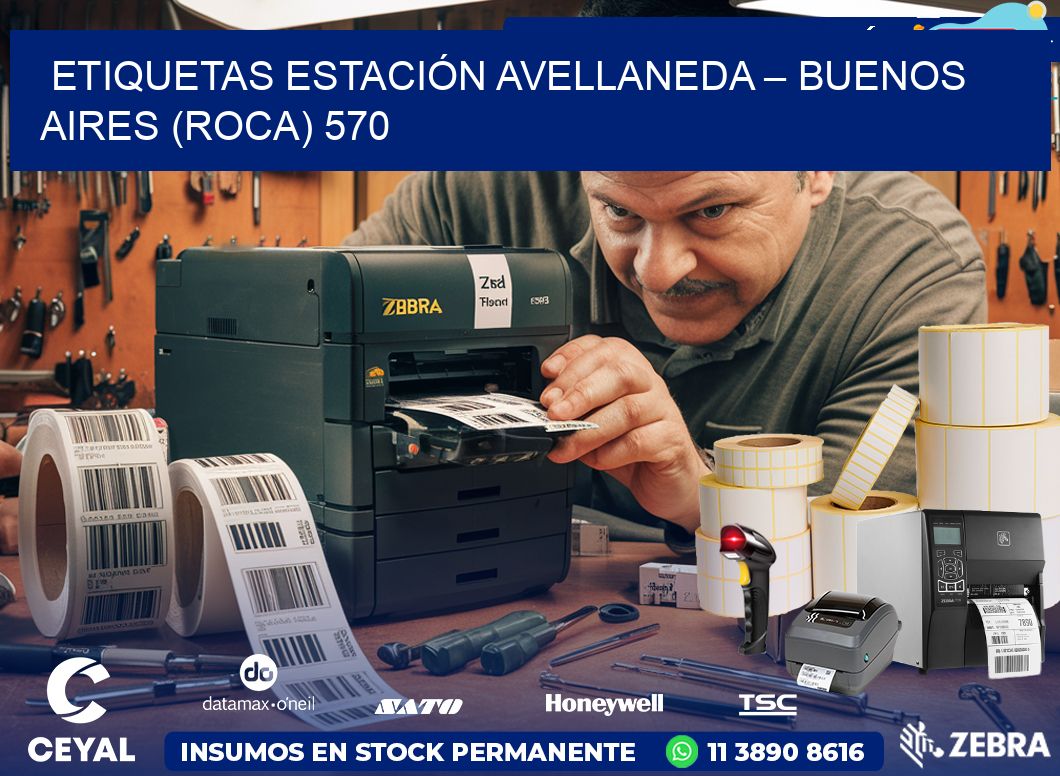 ETIQUETAS ESTACIÓN AVELLANEDA – BUENOS AIRES (ROCA) 570