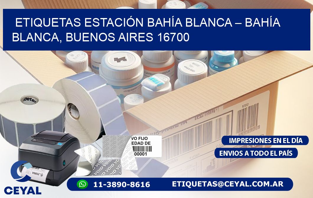 ETIQUETAS ESTACIÓN BAHÍA BLANCA – BAHÍA BLANCA, BUENOS AIRES 16700