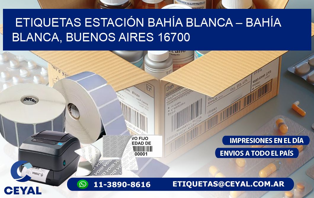 ETIQUETAS ESTACIÓN BAHÍA BLANCA – BAHÍA BLANCA, BUENOS AIRES 16700