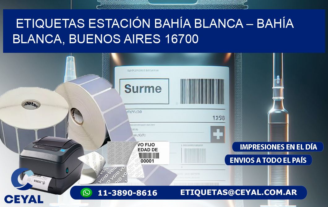 ETIQUETAS ESTACIÓN BAHÍA BLANCA – BAHÍA BLANCA, BUENOS AIRES 16700