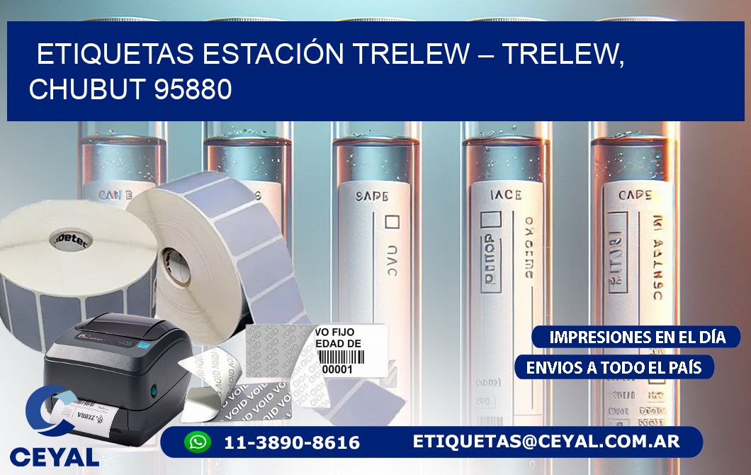 ETIQUETAS ESTACIÓN TRELEW – TRELEW, CHUBUT 95880