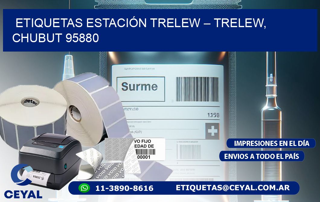 ETIQUETAS ESTACIÓN TRELEW – TRELEW, CHUBUT 95880