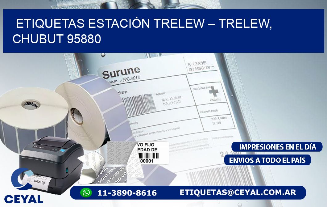 ETIQUETAS ESTACIÓN TRELEW – TRELEW, CHUBUT 95880