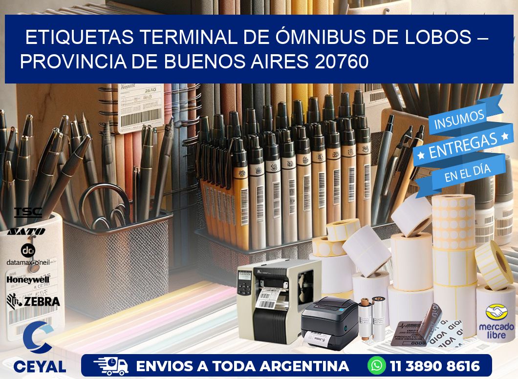 ETIQUETAS TERMINAL DE ÓMNIBUS DE LOBOS – PROVINCIA DE BUENOS AIRES 20760