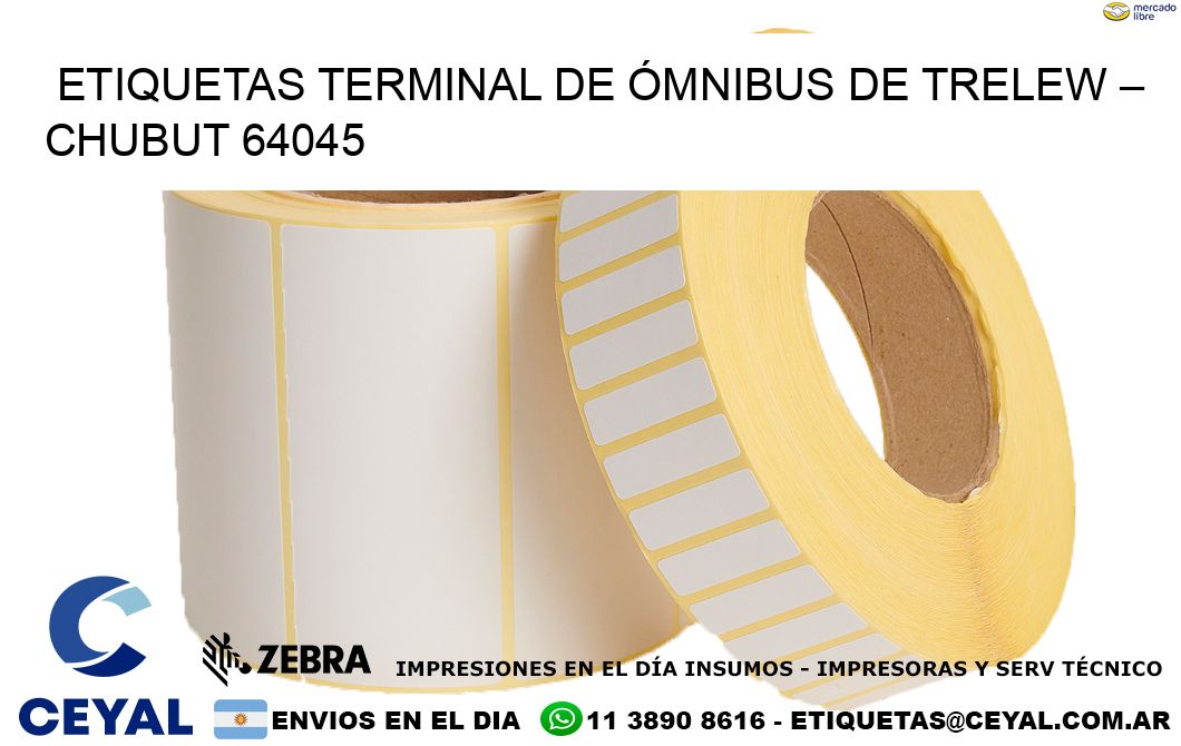ETIQUETAS TERMINAL DE ÓMNIBUS DE TRELEW – CHUBUT 64045