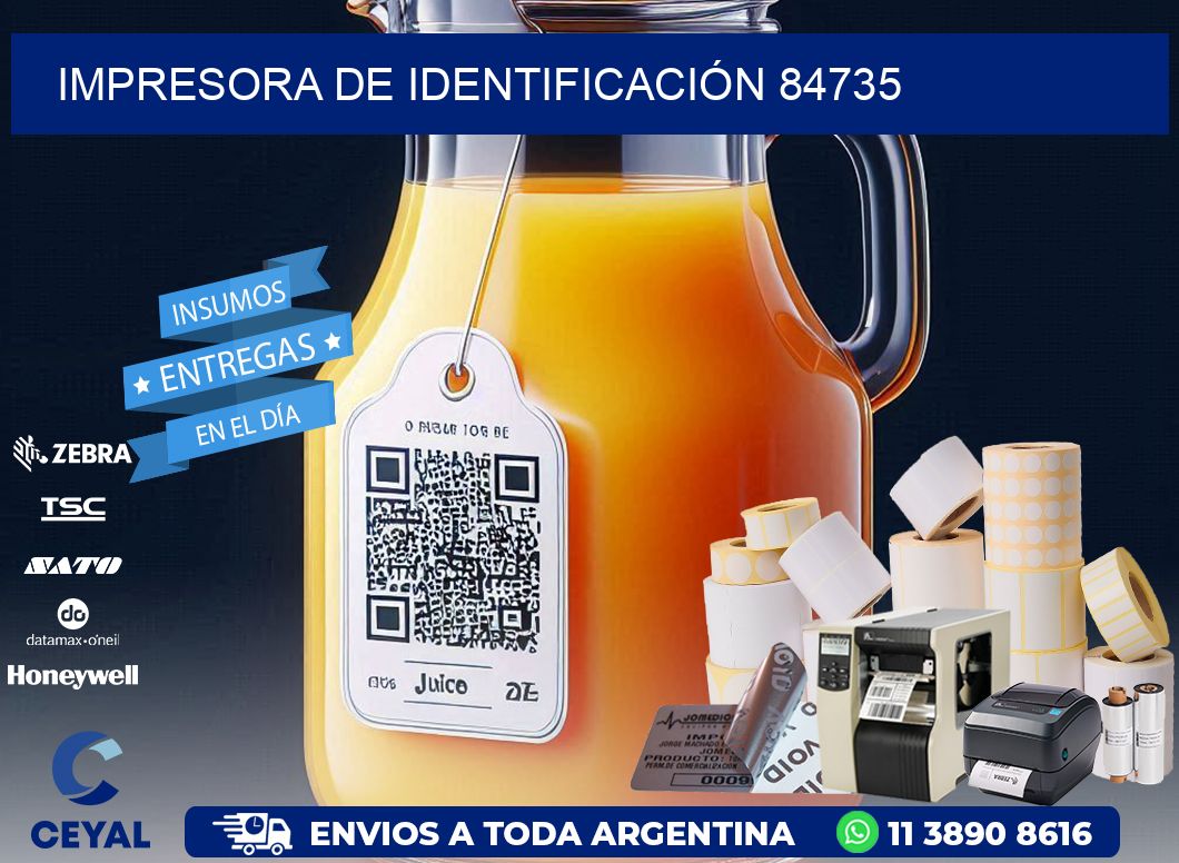 IMPRESORA DE IDENTIFICACIÓN 84735