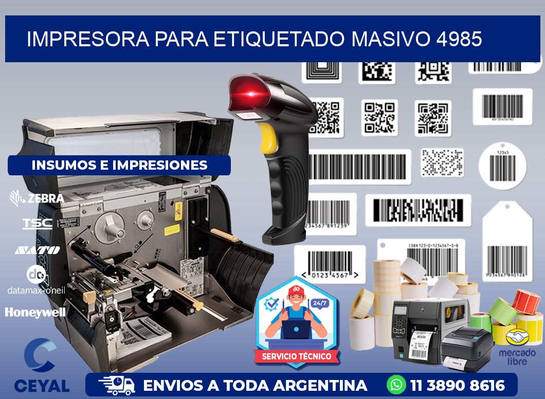 IMPRESORA PARA ETIQUETADO MASIVO 4985