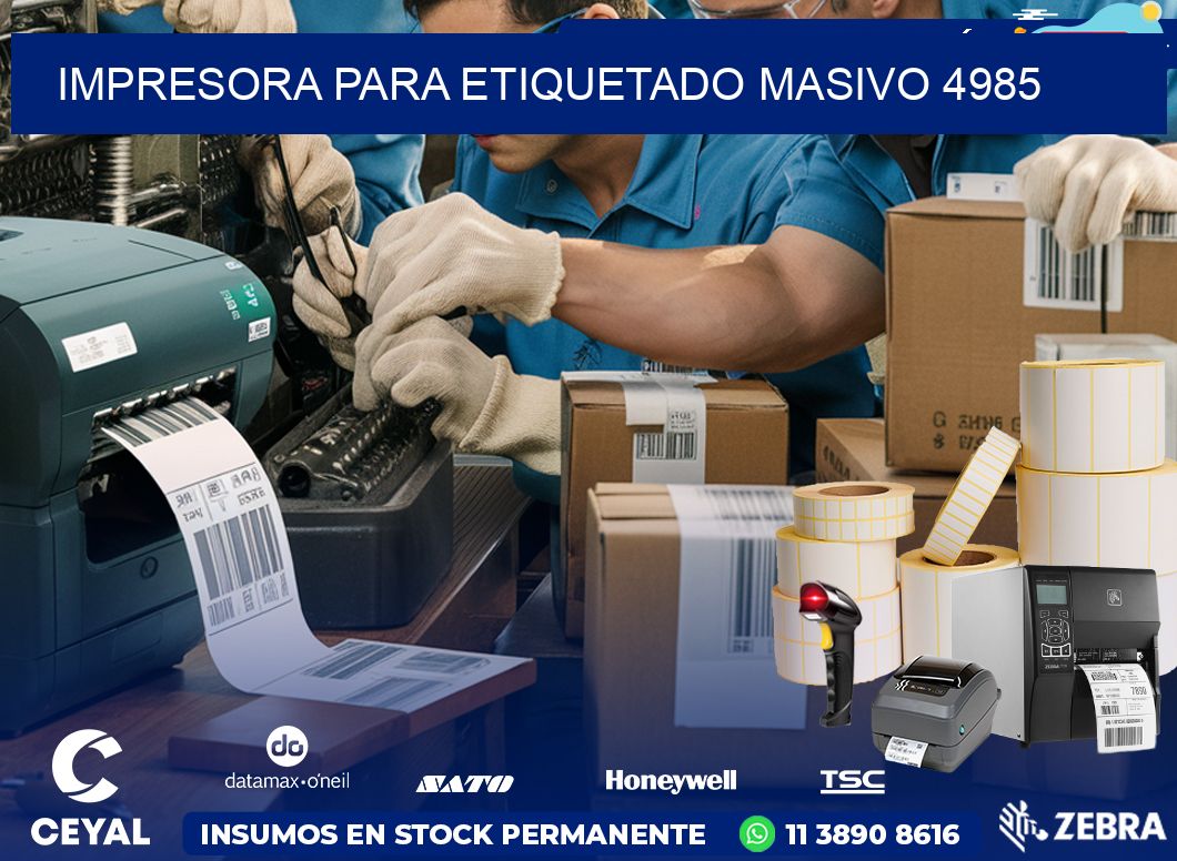 IMPRESORA PARA ETIQUETADO MASIVO 4985
