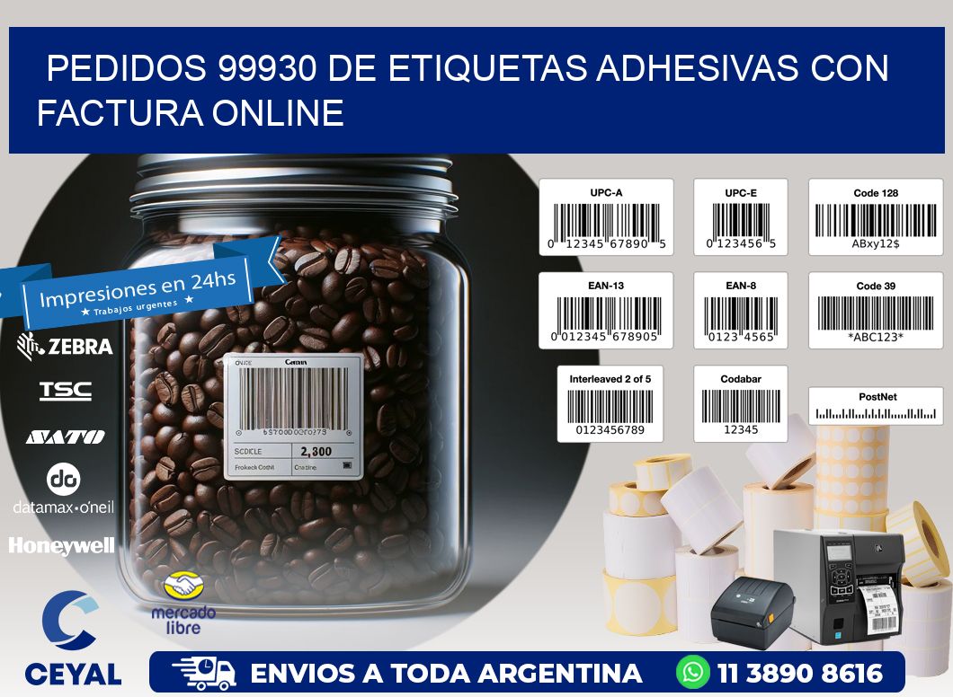 Pedidos 99930 de Etiquetas Adhesivas con Factura Online