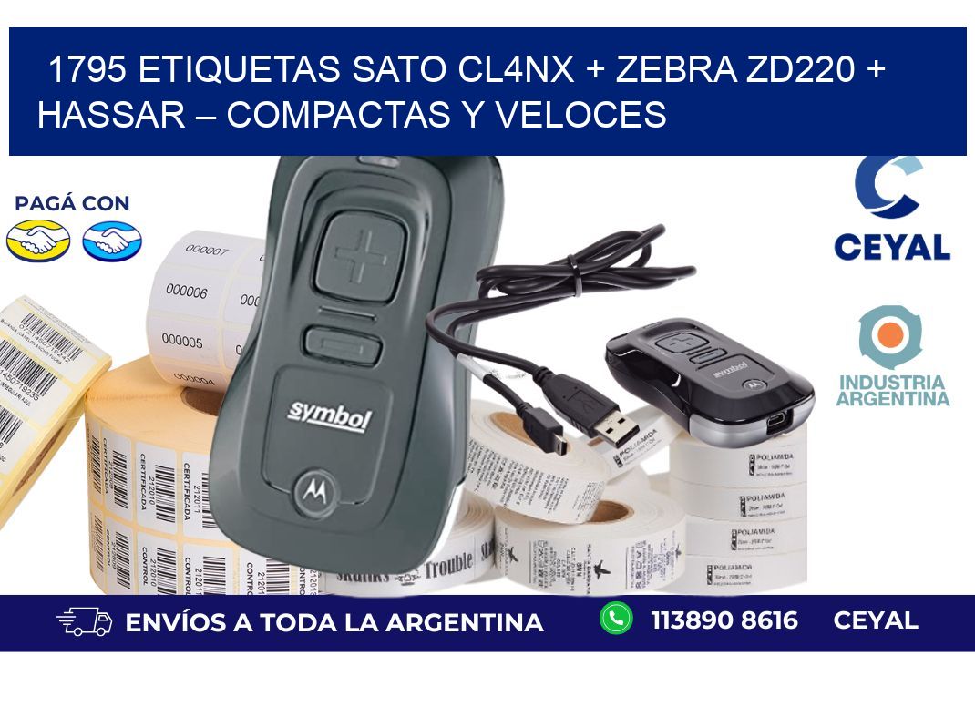 1795 ETIQUETAS SATO CL4NX + Zebra ZD220 + Hassar – Compactas y veloces