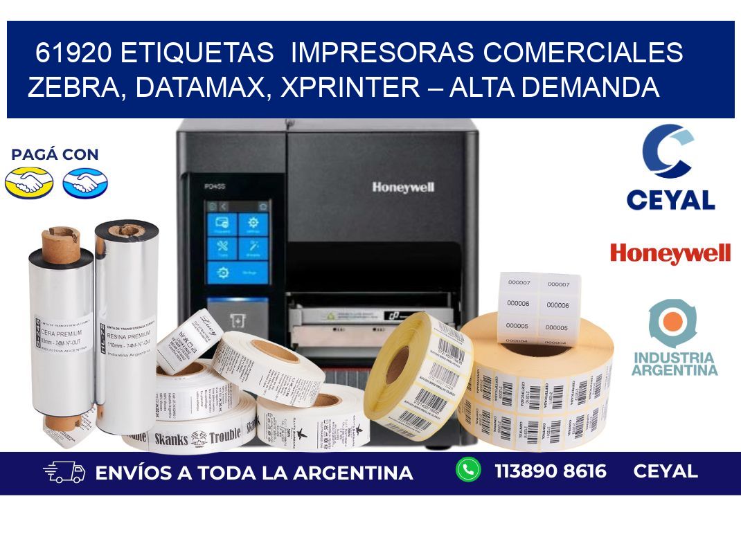 61920 etiquetas Impresoras Comerciales Zebra, Datamax, Xprinter – Alta Demanda