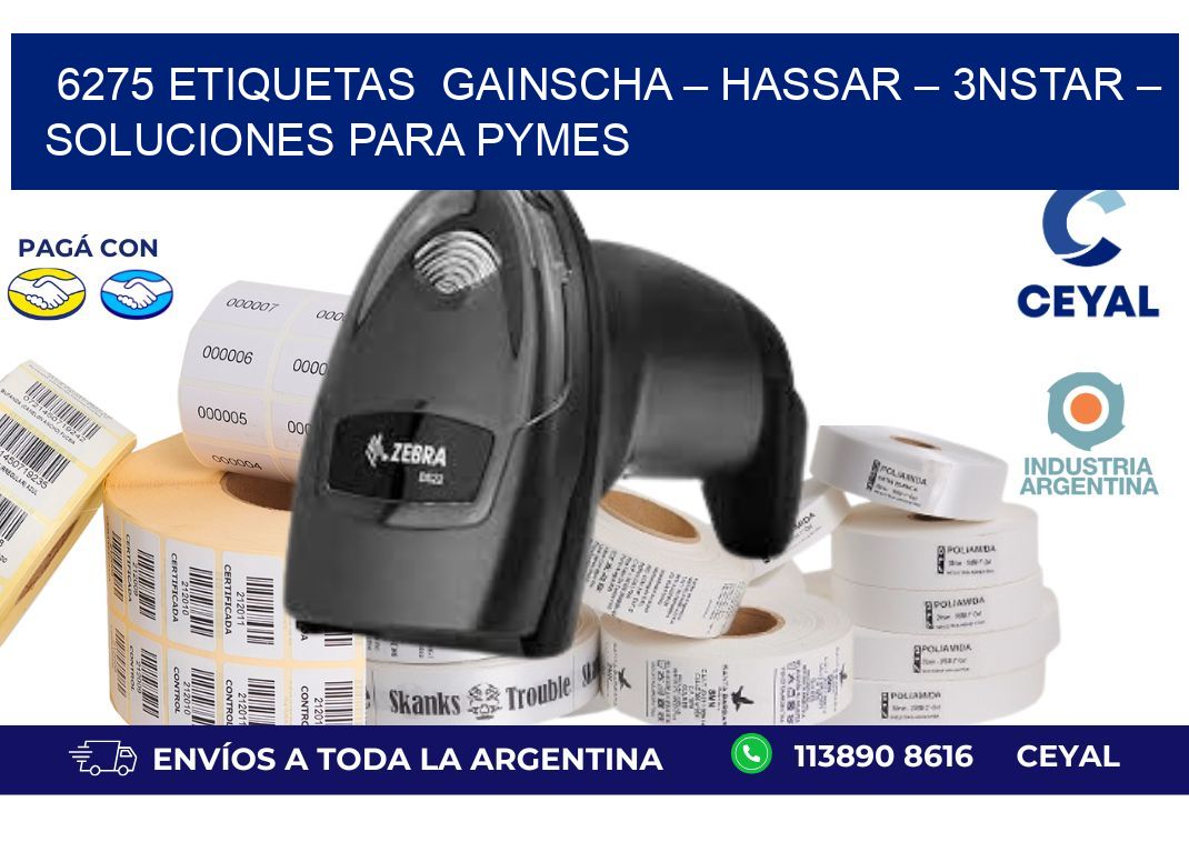 6275 etiquetas  Gainscha – Hassar – 3nStar – Soluciones para PyMEs