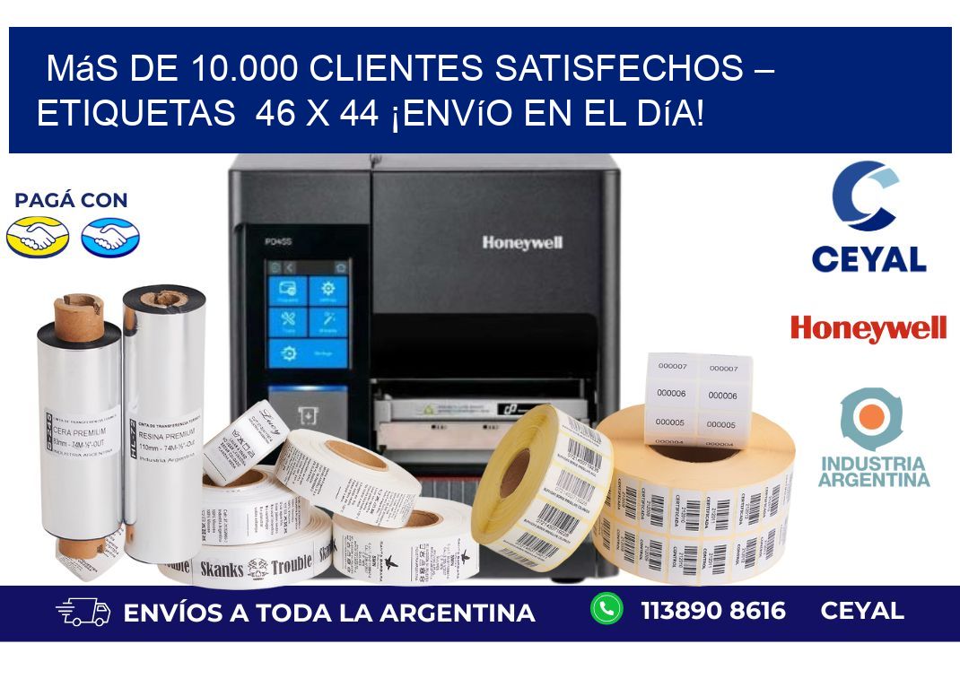 Más de 10.000 Clientes Satisfechos – Etiquetas  46 x 44 ¡Envío en el Día!
