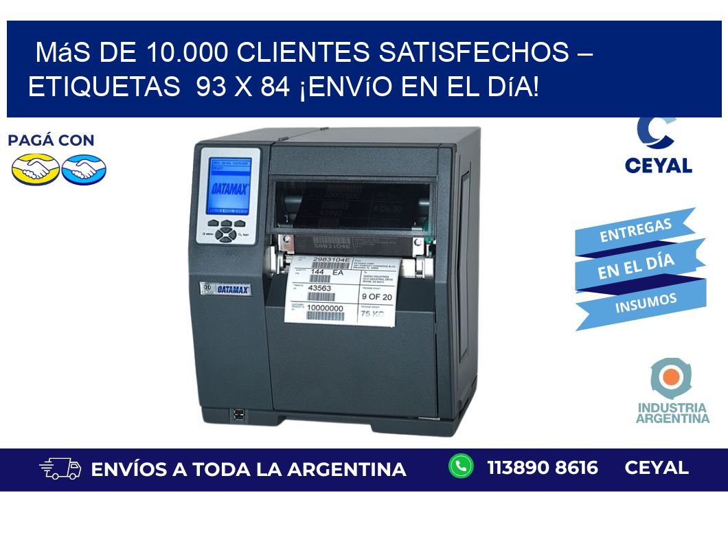 Más de 10.000 Clientes Satisfechos – Etiquetas  93 x 84 ¡Envío en el Día!