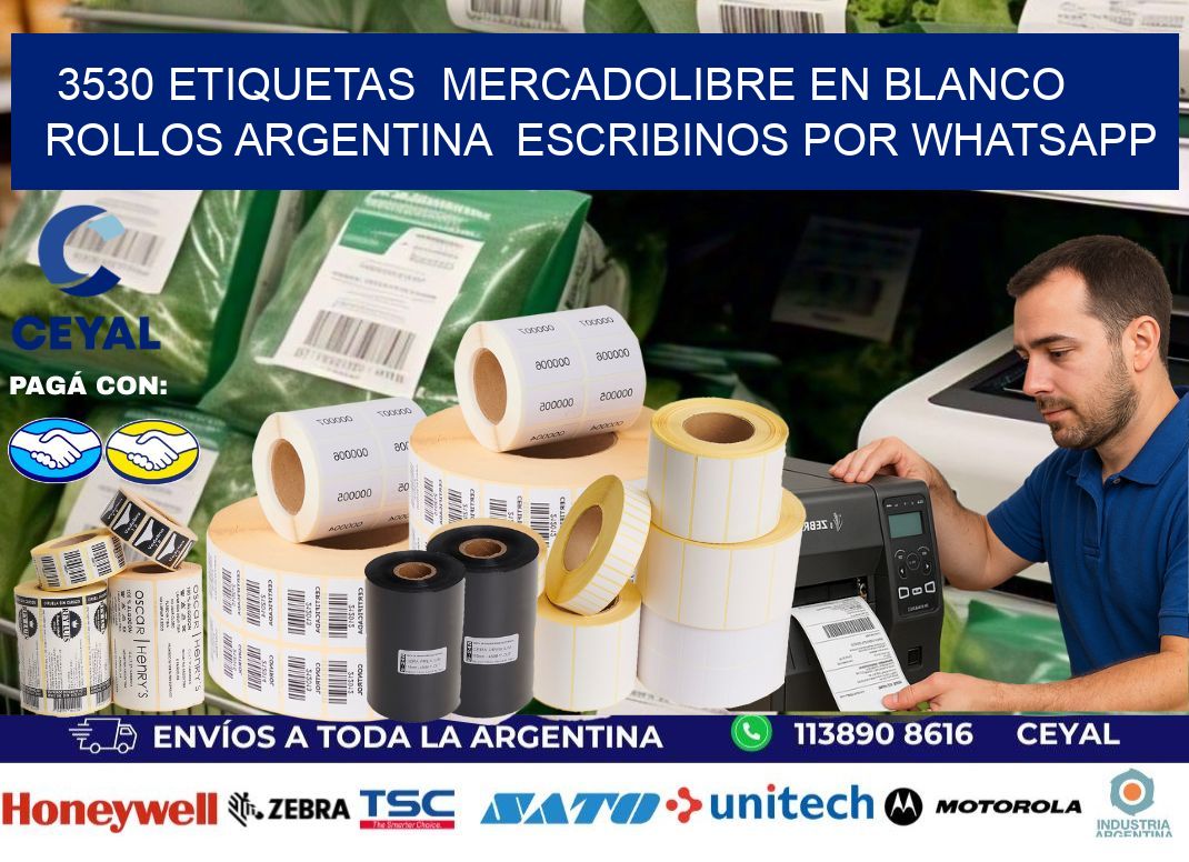 3530 ETIQUETAS MERCADOLIBRE EN BLANCO ROLLOS ARGENTINA ESCRIBINOS POR WHATSAPP