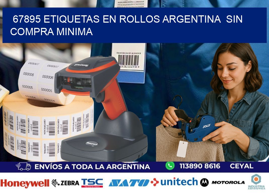67895 ETIQUETAS EN ROLLOS ARGENTINA  SIN COMPRA MINIMA