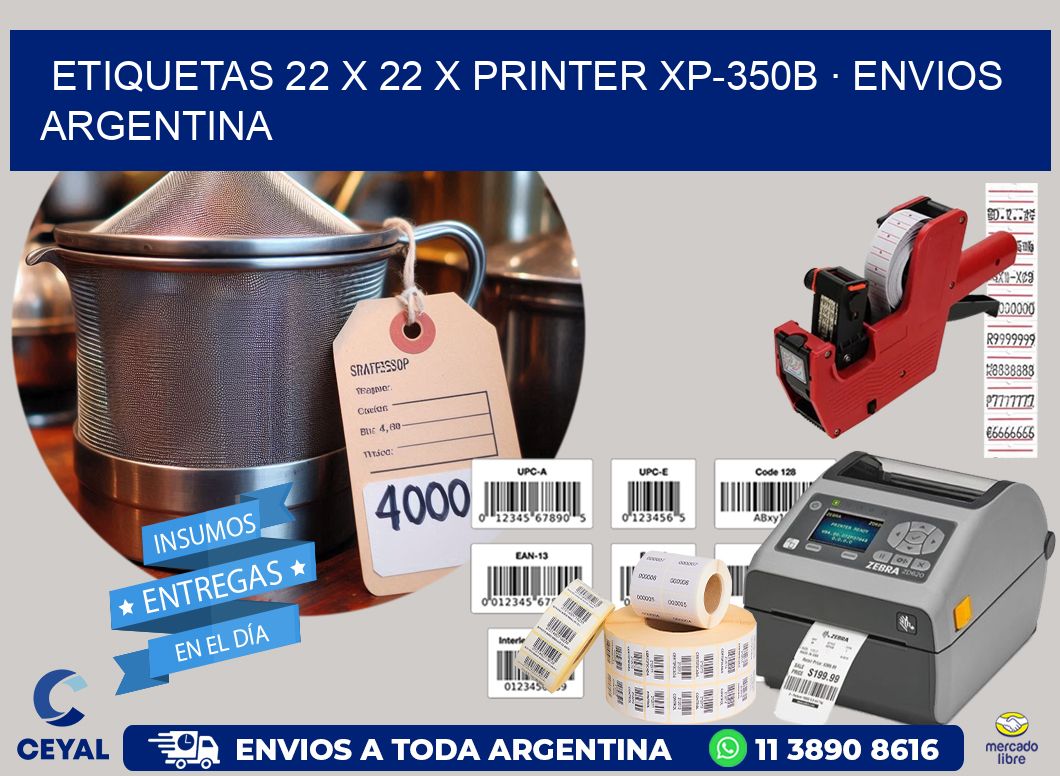 ETIQUETAS 22 x 22 X PRINTER XP-350B · ENVIOS ARGENTINA