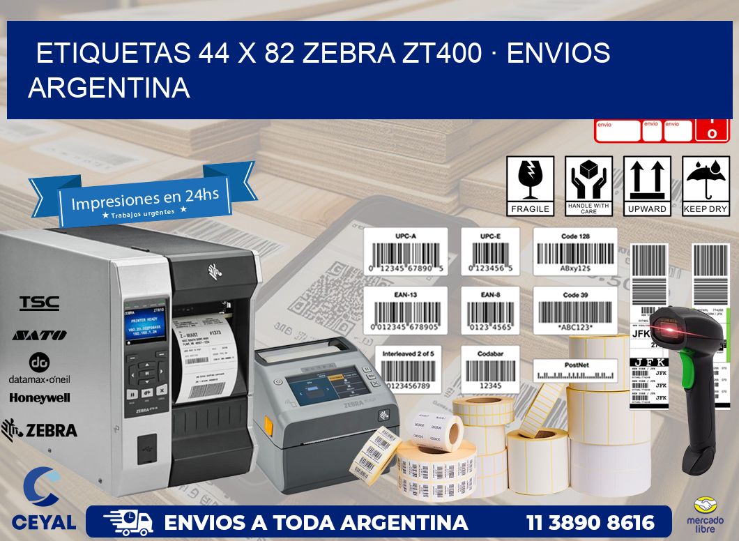 ETIQUETAS 44 x 82 ZEBRA ZT400 · ENVIOS ARGENTINA