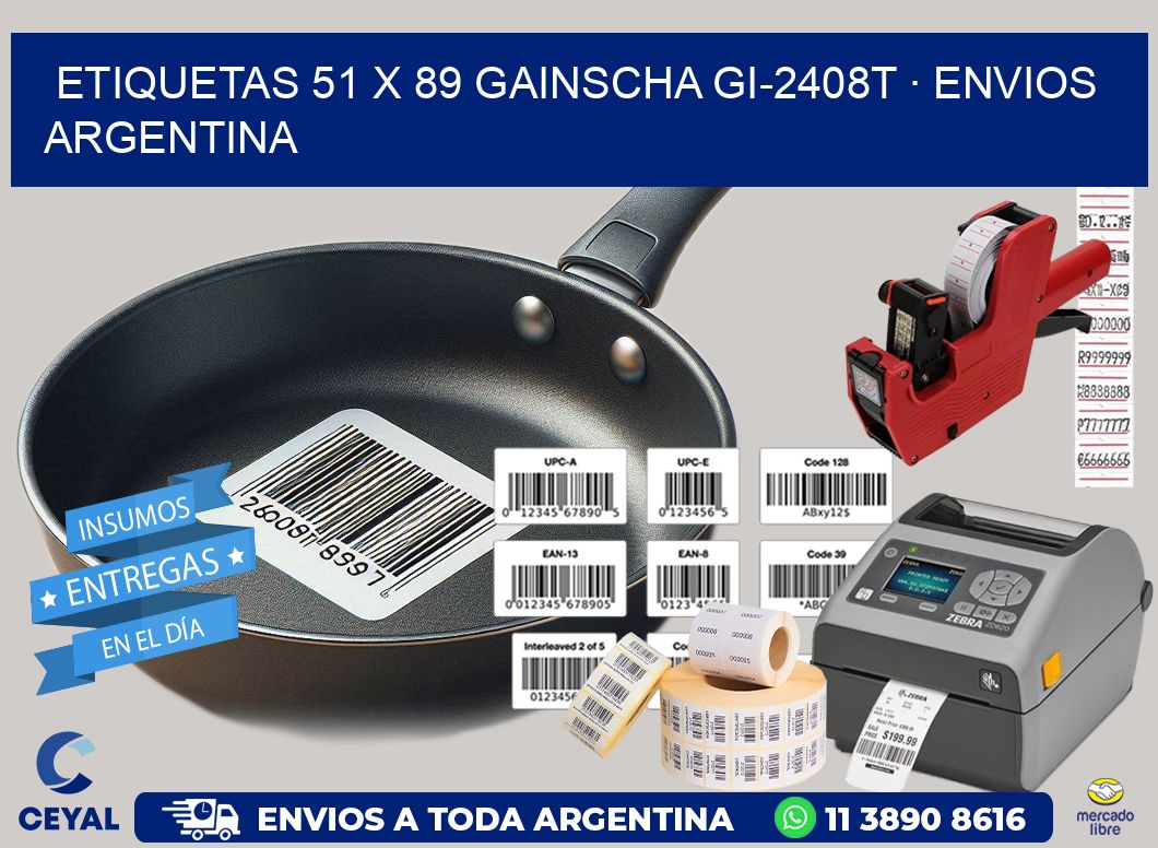 ETIQUETAS 51 x 89 GAINSCHA GI-2408T · ENVIOS ARGENTINA