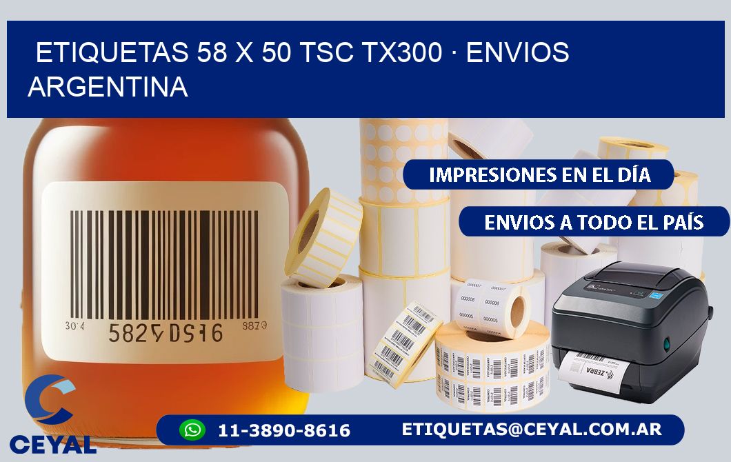 ETIQUETAS 58 x 50 TSC TX300 · ENVIOS ARGENTINA