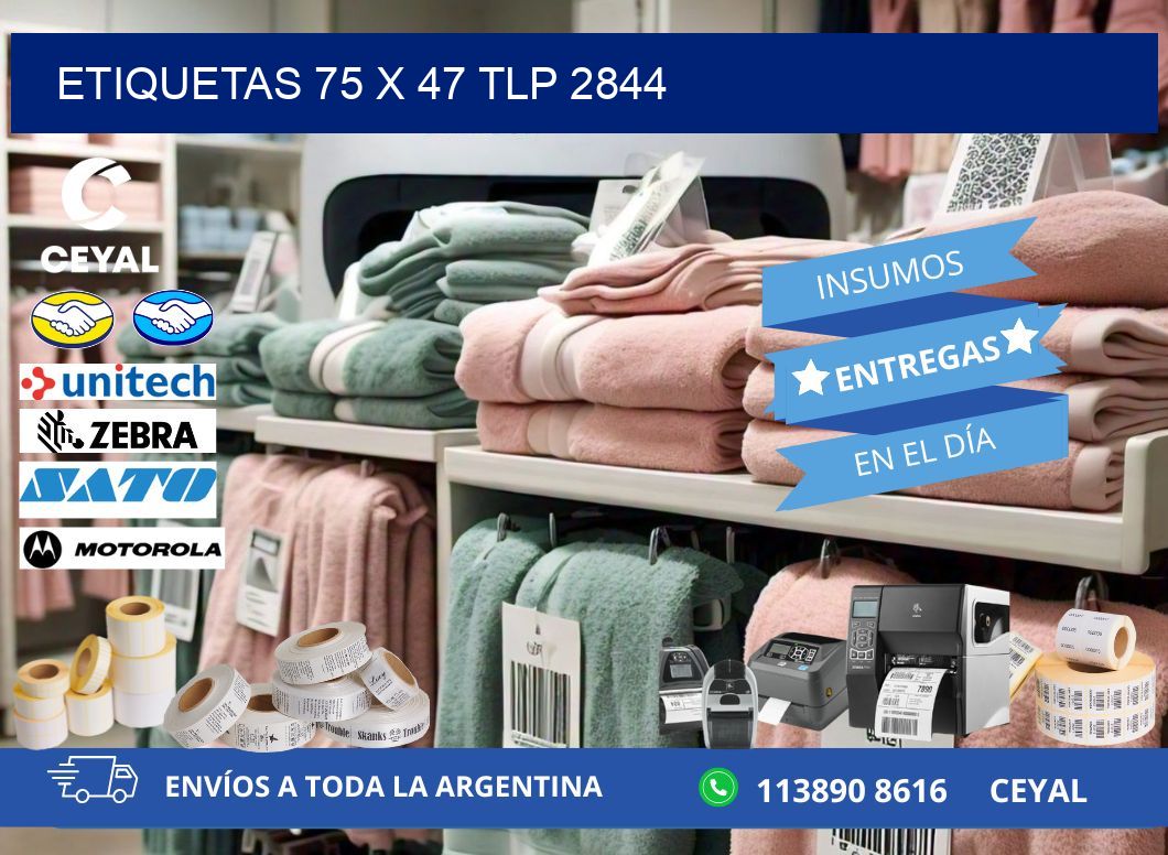 ETIQUETAS 75 x 47 TLP 2844