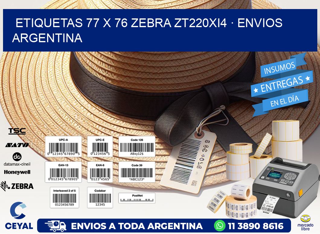 ETIQUETAS 77 x 76 ZEBRA ZT220Xi4 · ENVIOS ARGENTINA
