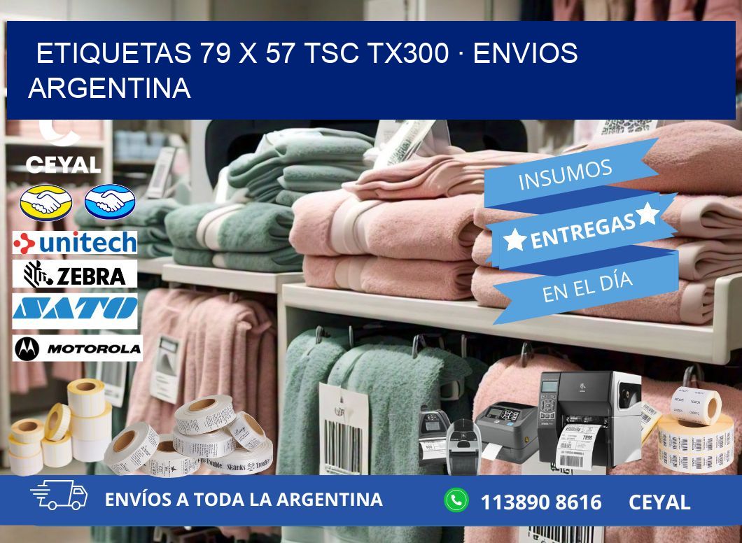 ETIQUETAS 79 x 57 TSC TX300 · ENVIOS ARGENTINA