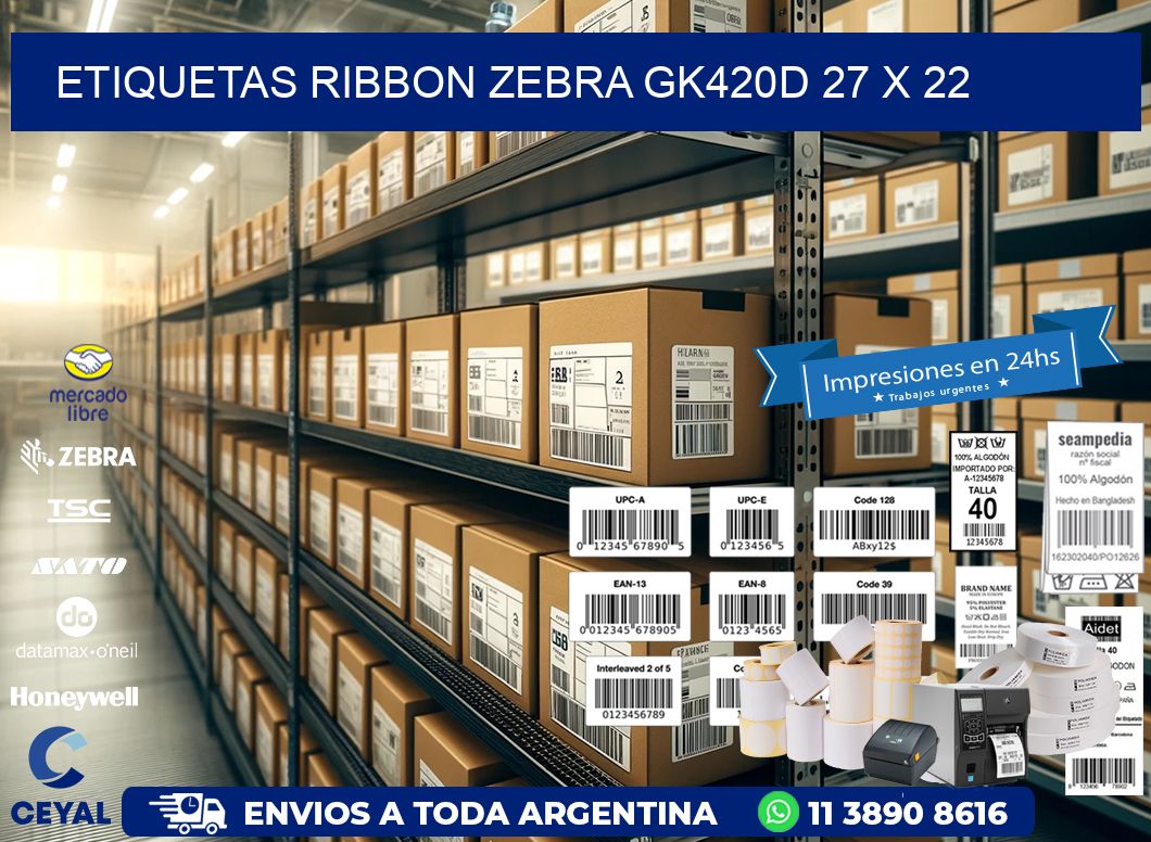 ETIQUETAS RIBBON Zebra GK420D 27 x 22
