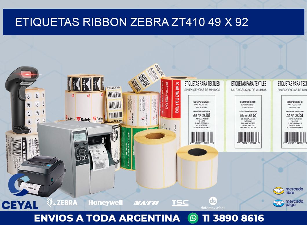 ETIQUETAS RIBBON Zebra ZT410 49 x 92