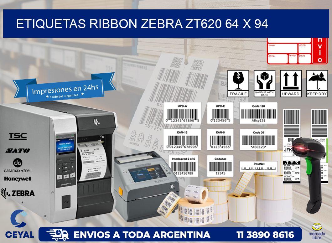 ETIQUETAS RIBBON Zebra ZT620 64 x 94