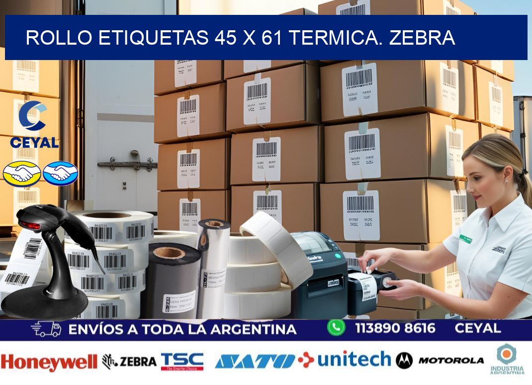 Rollo etiquetas 45 x 61 termica. zebra